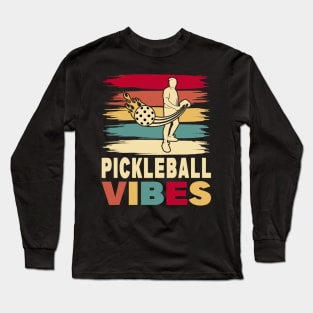 Pickleball - Pickleball Vibes Long Sleeve T-Shirt